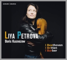 Liya Petrova/Boris Kusnezow: Beethoven/Britten/Barber