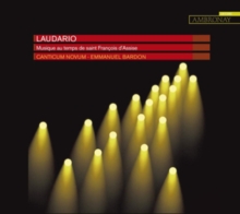 Laudario: Musique Au Temps De Saint Franois D'Assise