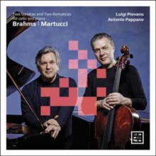 Brahms/Martucci: Two Sonatas And Two Romances For Cello And..