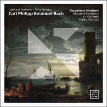 Carl Philipp Emanuel Bach: Light And Darkness - Flute Sonatas