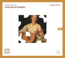 Jean-Paul Paladin: Tablature De Luth