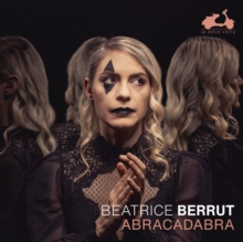La Dolce Volta Beatrice Berrut, Abracadabra