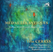 Mdailles Antiques: Tribute to the French Chamber Music