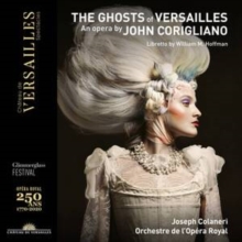 The Ghosts Of Versailles: An Opera By John Corigliano