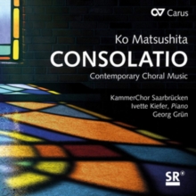 Consolatio (Contemporary Choral Music)