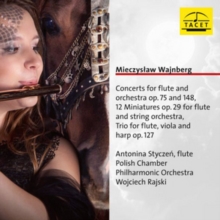 Mieczyslaw Wajnberg: Concerts for Flute and Orchestra