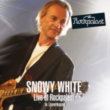 Snowy White and the White Flames: Live at Rockpalast