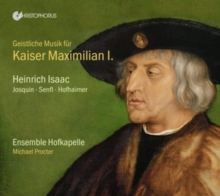 Geistliche Musik Fr Kaiser Maximilian I.