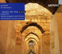 Music for the Piano Vol 3 - Hymns, Prayers & Rituals/ketcha