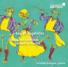 Nicolas Hodges: A Bag of Bagatelles