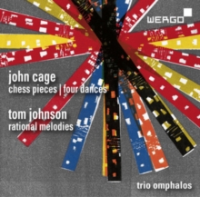 John Cage: Chess Pieces/Four Dances/...