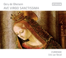 Gery De Ghersem: Ave Virgo Sanctissima