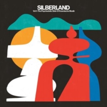 Silberland: The Psychedelic Side of Kosmiche Musik