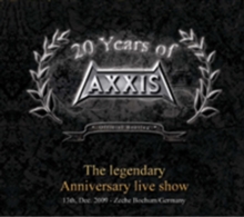 Axxis: The Legendary Anniversary Show, DVD DVD Axxis: The Legendary Anniversary Show, DVD DVD