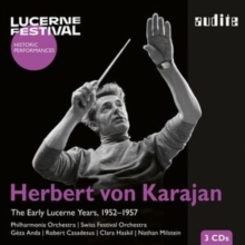 Herbert Von Karajan: The Early Lucerne Years, 1952-1957