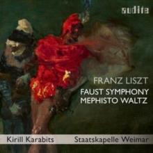 Franz Liszt: Faust Symphony/Mephisto Waltz