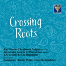 Ralf Siedhoff & Manuel Delgado: Crossing Roots