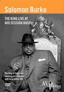 Solomon Burke: The King Live at AVO Session, Basel, DVD DVD Solomon Burke: The King Live at AVO Session, Basel, DVD DVD