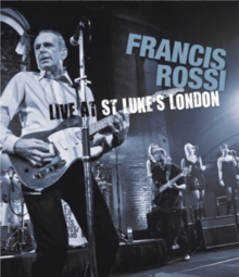 Francis Rossi: Live from St. Luke's, London, Blu-ray BluRay Francis Rossi: Live from St. Luke's, London, Blu-ray BluRay