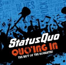 Quo'ing In: The Best Of The Noughties (Deluxe Edition)