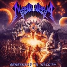 Condemned to insanity