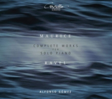 Maurice Ravel: Complete Works For Solo Piano