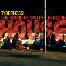 Ayobaness!: The Sound of South African House, CD / Album Cd Ayobaness!: The Sound of South African House, CD / Album Cd
