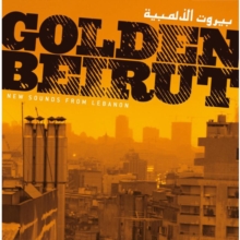 Golden Beirut: New Songs from Lebanon