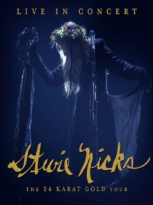 Stevie Nicks: 24 Karat Gold - The Concert