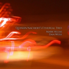 Quinsin Nachoff’s Ethereal Trio