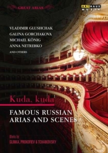 Kuda, Kuda: Famous Russian Arias and Scenes