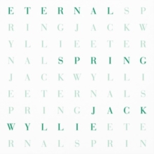 Jack Wyllie Eternal Spring