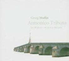 Georg Muffat: Armonico Tributo