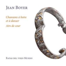 Jean Boyer: Chansons  Boire Et  Danser/Airs De Cour