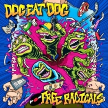 Dog Eat Dog - Free Radicals Ltd. Curacao - Colored Vinyl