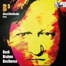 Alexei Kornienko: Bach/Brahms/Beethoven