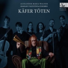 Alexander Maria Wagner: Kfer Tten