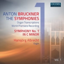 Anton Bruckner: The Symphonies: Organ Transcriptions