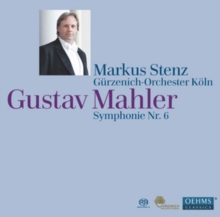 Gustav Mahler: Symphonie Nr. 6