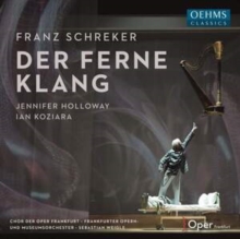 Franz Schreker: Der Ferne Klang