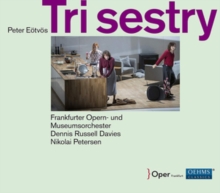 Peter Etvs: Tri Sestry