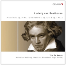 Ludwig Van Beethoven: Piano Trios, Op. 70, No. 1, ('Geistertrio')