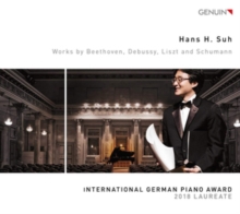 Hans H. Suh: Works By Beethoven, Debussy, Liszt And Schumann