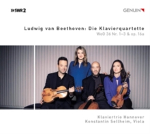 Ludwig Van Beethoven: Die Klavierquartette: WoO 36 Nr. 1-3 & Op. 16a