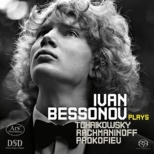 Ivan Bessonov Plays Tchaikowsky/Rachmaninoff/Prokofiev