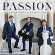 Leipziger Streichtrio: Passion