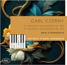 Carl Czerny: 1er Quatuor Concertant Op. 230/2me Quatuor..