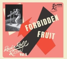 Rock 'N' Roll Kittens: Forbidden Fruit