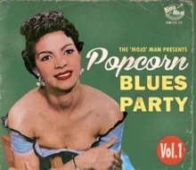The 'Mojo' Man Presents: Popcorn Blues Party, CD / Album Cd The 'Mojo' Man Presents: Popcorn Blues Party, CD / Album Cd