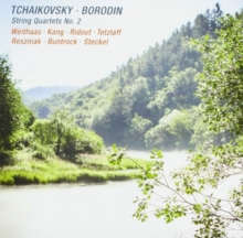 Tchaikovsky/Borodin: String Quartets No. 2